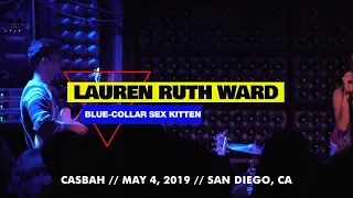 Lauren Ruth Ward | BLUE-COLLAR SEX KITTEN | Casbah (4 May 2019) LIVE
