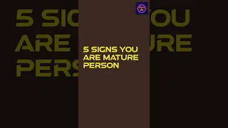 5 signs you're mature person #shorts #motivation #trending #youtubeshorts #viral #ytshorts