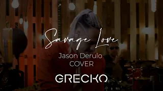 Jason Derulo - Savage Love - COVER SPANISH VERSION | GRECKO