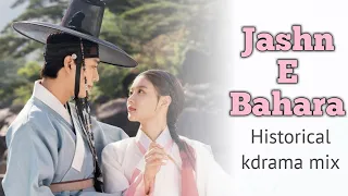 Jashn e Bahara || Korean drama mix || Kdrama historical dramas scenes