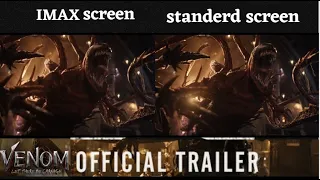 VENOM- LET THERE BE CARNAGE : IMAX Screen Vs Standard Screen Trailer (4K ULTRA HD) 2021