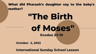 Sunday School Lesson -   "The Birth of Moses" October 2, 2022