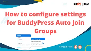 How to configure settings for BuddyPress Auto Join Groups | BuddyPress Plugin