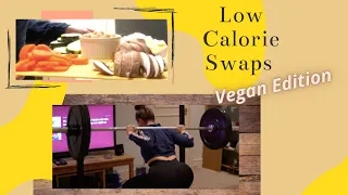 Low Calorie Vegan Swaps | What I Eat In A Day On A Calorie Deficit