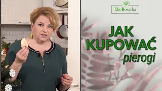 Jak kupować pierogi? -  EkoBosacka odc. 68