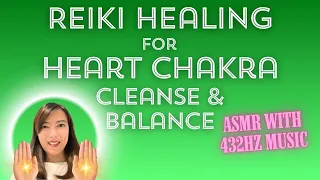 ASMR Reiki for Heart Chakra Cleanse & Balance 432 Hz Frequency Healing by Reiki Master Carlie
