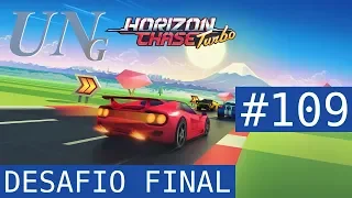 Horizon Chase Turbo | Desafio Final | Kilauea | Havaí | #109 | #uninerds | Universo dos Nerds