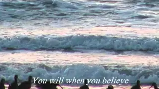 When you believe - Chloe Agnew / with Lyrics