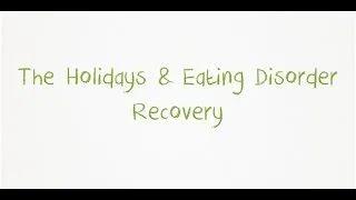 Tips for the Holidays | Eating Disorder Recovery