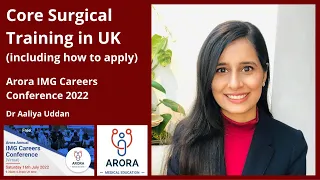 Core Surgical Training (CST) in UK: what it is and how to Apply - Dr Aaliya Uddin