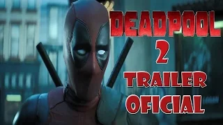 Deadpool 2 Trailer Oficial HD 4K || Subtitulado En Español ||