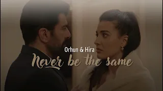 Orhun & Hira - Never be the same (Camila Cabello)