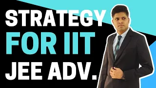 JEE Advanced: Strategy to get IIT by AIR 1!