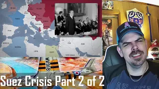 Suez Crisis Part 2 of 2 (Epic HistoryTV) REACTION