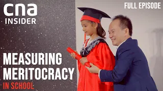 Meritocracy In Singapore Schools: Can It Breed Inequality? | Measuring Meritocracy | Full Episode