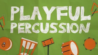 An Orchestra Adventure / Webisode 4: Playful Percussion