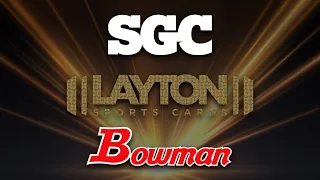 LSC & SGC 2023 Bowman Debut Real Time Grading Break!