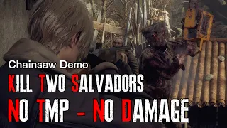 Killing Two Salvadors with No TMP and No Damage - Resident Evil 4 Remake: Chainsaw Demo [4K]