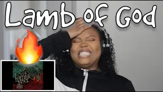 Lamb of God- Now You’ve Gotten Something To Die For REACTION!!!