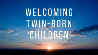 Welcoming Twin-born children, 2021-2023