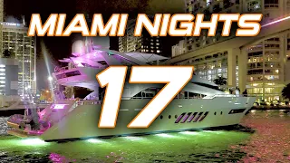 Miami Nights 17 / Miami's EPIC Superyachts Light up the Night