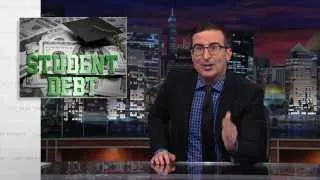 Student Debt: Last Week Tonight with John Oliver (HBO)