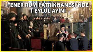 Fener Rum Patrikhanesi'nde 1 Eylül Ayini