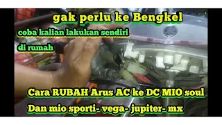 Cara rubah arus AC ke DC mio soul | mio sporty