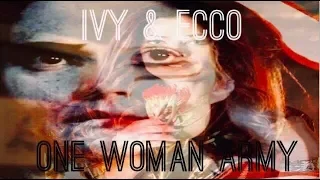 IVY & ECCO -  One Woman Army