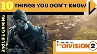 The Division 2/10 Things You Don't Know