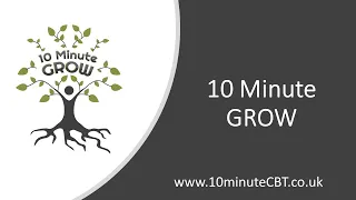 10 Minute GROW - Supporting Mental Health in young people