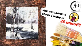 How to paint painting and frame in just 25 minutes?!