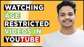 How to Watch Age Restricted Videos on Youtube