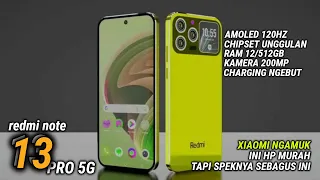 GILA!! HP XIAOMI BARU SEBAGUS INI - REDMI NOTE 13 PRO 5G | SPESIFIKASI LENGKAP DAN HARGA