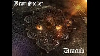 Dracula by Bram Stoker - Chapter 5 thru Chapter 7