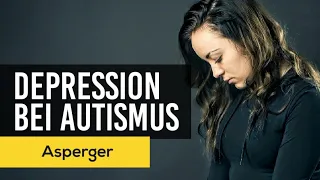 Autismus & Depression | Asperger-Syndrom