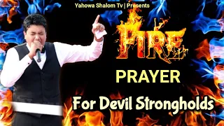 🔥Catch Fire 🔥 Fire prayer For Devil Strongholds ● Apostle Ankur Yoseph Narula || Yahowa Shalom Tv