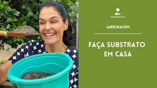 JARDINAGEM: Como fazer substrato para plantas caseiro