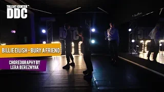 Billie Eilish- bury a friend choreography by Lera Bereznyak | Talent Center DDC