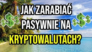 ODKRYWAM SEKRET pasywnego ZARABIANIA na KRYPTOWALUTACH! JAK zarabiać 1000 PLN/MIES? NAJLEPSZE metody