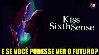 PRIMEIRAS IMPRESSÕES DO DORAMA KISS SIXTH SENSE - DORAMA +18? E SE VOCÊ PUDESSE VER O FUTURO ?