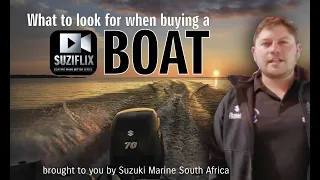 Suziflix - What to look for when buying a boat