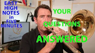 Easy Trumpet High Notes in 5 minutes: YOUR QUESTIONS ANSWERED