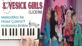 BlackPink - 💕LOVESICK GIRLS💖Melodica Cover(Tutorial)