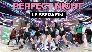 [KPOP IN PUBLIC|ONE TAKE] LE SSERAFIM (르세라핌) 'Perfect Night' DANCE COVER by MISTRESS