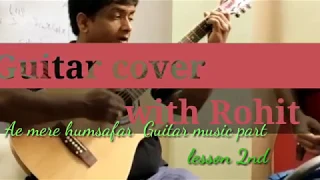 Ae mere humsafar Guitar lesson 2nd