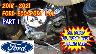 2018-2021 Ford EcoSport Timing Belt, Oil Pump Belt, And Oil Pump Replacement - EcoBoost 1.0L PART 1