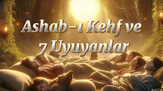 Ashab-ı Kehf ve 7 Uyuyanlar.