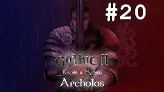 Let's play Gothic: The Chronicles of Myrtana - Archolos [BLIND] #20 - Capital City tour