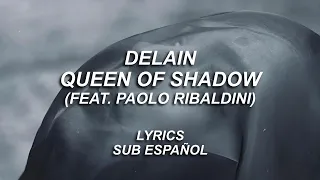 Delain - Queen Of Shadow (feat. Paolo Ribaldini) | Lyrics | Sub Español